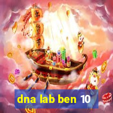 dna lab ben 10